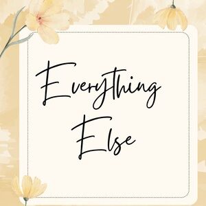 Everything Else